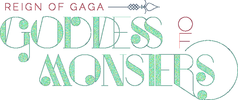 Reign of Gaga, Goddess of Monsters